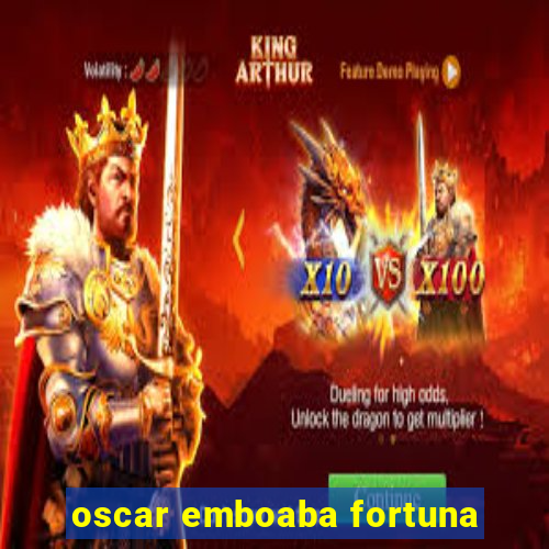 oscar emboaba fortuna